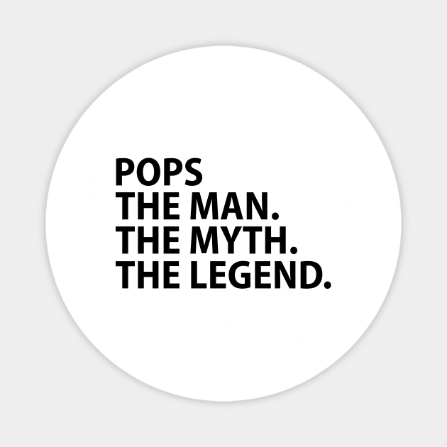 POPS THE MAN THE MYTH THE LEGEND Magnet by FreedoomStudio